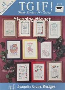 Stepping Stones T.G.I.F. 12 Cross Stitch Patterns By Jeanette Crews b8 - Picture 1 of 3