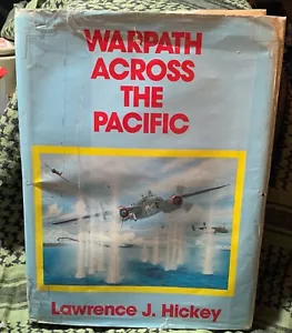 Warpath Across The Pacific 345th WWII Bombardment Group Lawrence J. Hickey 1989 - Picture 1 of 10