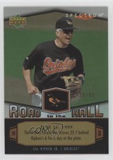 2007 Upper Deck Spectrum Road to the Hall Gold /99 Cal Ripken Jr #CR90 HOF