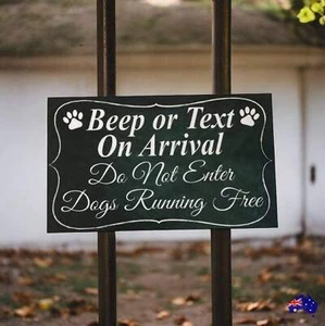 Beep or Text Do Not Enter Dogs Gate Entrance Sign - Picture 1 of 7