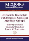 Donna M. Testerman Tim Irreducible Geometric Subgroups (Paperback) (UK IMPORT)
