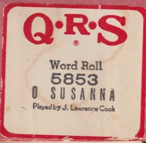 QRS Spieler Klavier Wortrolle 5853 O Susanna gespielt von J. Lawrence Cook - Bild 1 von 1