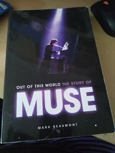 Out of This World: The Story of Muse by Mark Beaumont (Paperback, 2008) - Picture 1 of 1