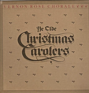 Vernon Rose Chorale ~ “Ye Old Christmas Carolers” ~ NEW SEALED - 1979 - MINT!!! - Picture 1 of 4
