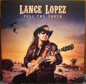 Lance Lopez – Tell The Truth CD - 2018 - Blues Rock - Picture 1 of 2