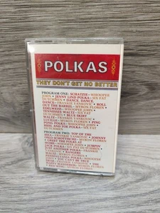 Polkas They Don't Get No Better, Cassette Tape-Various Artist-Polka Music-Rare - Foto 1 di 4