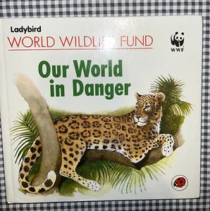 Our World in Danger World Wildlife Fund 1989 Hardcover By Dorfman,Gillian VTGNew - Picture 1 of 12