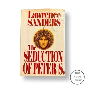 The Seduction of Peter S. Mystery Hardcover Book by Lawrence Sanders 1983 - Picture 1 of 12