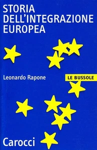 Storia dell'integrazione europea [Copertina flessibile] [Mar 01, 2002] Rapone, L - Foto 1 di 1