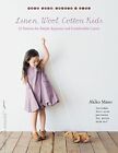 LINEN, WOOL, COTTON KIDS: 21 PATTERNS FOR SIMPLE SEPARATES By Akiko Mano *Mint*