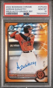 2022 Bowman Chrome 1st Adrian Sugastey True Orange /25 PSA 10 Gem Mint Pop 3 