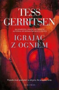 Igrając z ogniem (Igrajac) TESS GERRITSEN / Albatros - Picture 1 of 1
