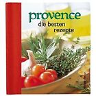 Provence: Die besten Rezepte. Augenschmaus & Gaumen... | Buch | Zustand sehr gut