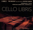 Geoffrey Gordon Violoncelle Libris : Toke Moldrup joue des œuvres de violoncelle par Geoffrey Go (CD)