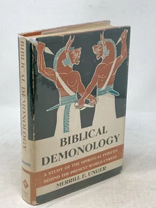 Merrill F Unger / BIBLICAL DEMONOLOGY STUDY OF THE SPIRITUAL FORCES BEHIND 1965 - Imagen 1 de 5