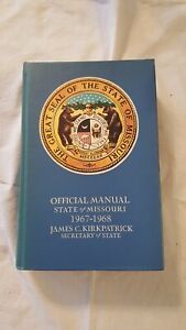 Offizielles Handbuch Staat Missouri 1967-1968 blaues Buch, James Kirkpatrick