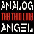 ANALOG ANGEL - THE THIN LINE CD Album - Brand New & Sealed