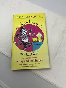 ARCHYOLOGY II : (THE FINAL DIG) : THE LONG LOST TALES OF By Don Marquis & Jeff - Picture 1 of 5