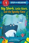 Big Shark, Little Shark, and the Spooky Cave by Membrino, Anna