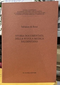 (Salerno) S. De Renzi - STORIA DOCUMENTATA DELLA SCUOLA MEDICA SALERNITANA - Imagen 1 de 1