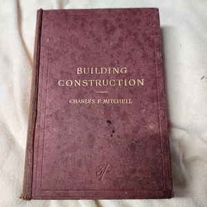 BUILDING CONSTRUCTION AND DRAWING CHARLES F MITCHELL VINTAGE 1911 - Bild 1 von 13