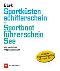 LEHRBUCH SPORTK&#220;STENSCHIFFERSCHEIN SKS + SPORTBOOTF&#220;HRERSCHEIN SBF SEE AXEL BARK