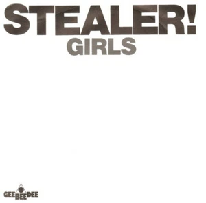 STEALER! Girls / I can´t stand it ep 7"Vinyl (1981 GeeBeeDee) - Bild 1 von 1