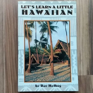 Let's Learn A Little Hawaiian By Ray Helbig Paperback 1996 - Picture 1 of 3