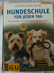 Katharina Schlegl-Kofler: Hundeschule für jeden Tag - Bild 1 von 2