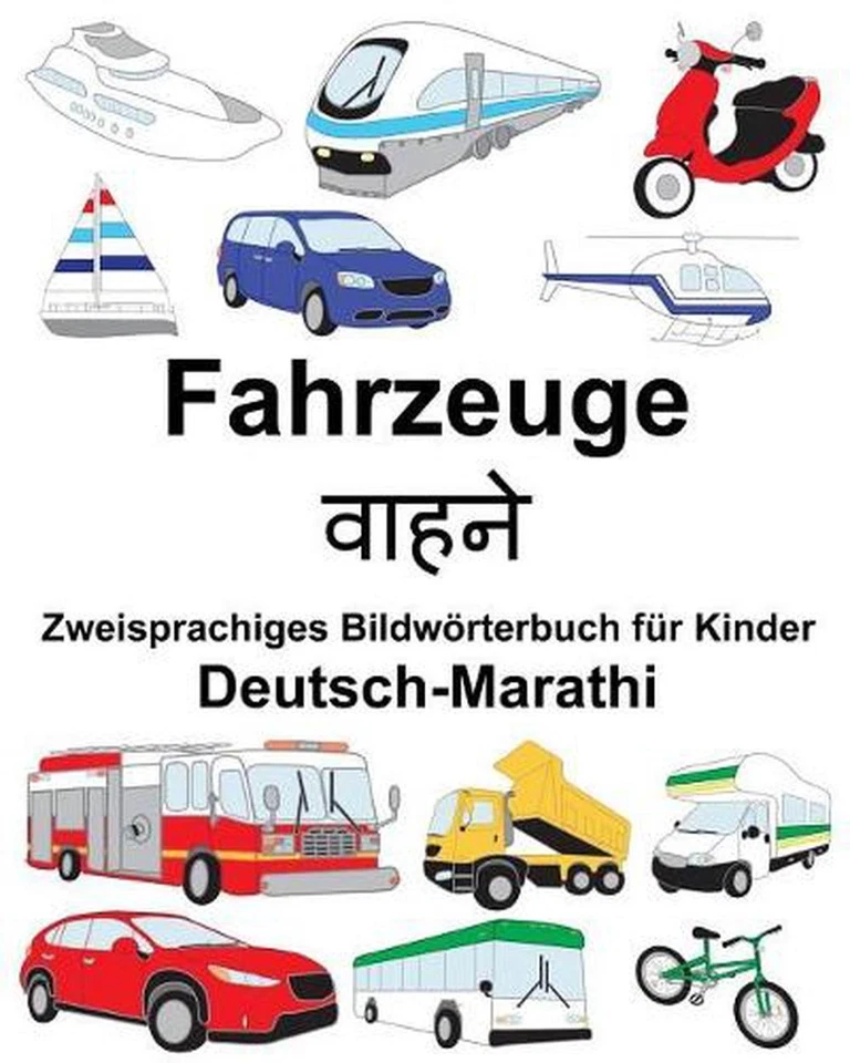 Deutsch-Marathi Fahrzeuge Zweisprachiges Bildwrterbuch fr Kinder by Richard Carl - Image 1 of 1