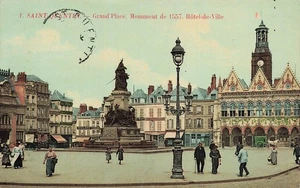 02 SAINT QUENTIN GRAND PLACE  MONUMENT DE 1557  HOTEL DE VILLE - Imagen 1 de 2