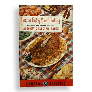 How to Enjoy Speed Cooking, Automatic Electric Range, GE, Recipe booklet - Picture 1 of 6