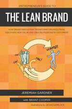 Entrepreneur's Guide To The Lean Brand: How Brand Innovation Builds Passi - GOOD