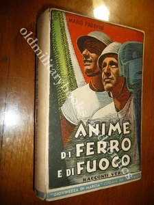ANIME DI FERRO E DI FUOCO RACCONTI VERI MARIO PADOVINI ILLUSTRAZIONI DI A ZUCCHI - Picture 1 of 4