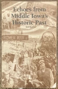 ECHOES FROM MIDDLE IOWA'S HISTORIC PAST FORT DODGE MESSENGER SPORTS NEWS STORIES - Picture 1 of 3