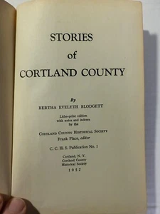 Stories of Cortland County by Bertha E. Blodgett (hardcover) 1952 - Picture 1 of 9