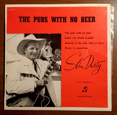 Slim Dusty With The Bushlanders: The Pubs With No Beer - 1960s Aust. 7" Repress - image 1 of 4