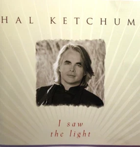 I Saw the Light by Hal Ketchum (CD, 1998) - Imagen 1 de 2