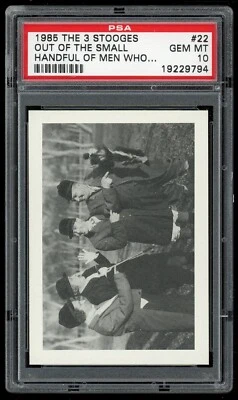 1985 FTCC The Three Stooges #22 Out of the Small Handful of Men Who... PSA 10 - Image 1 of 4