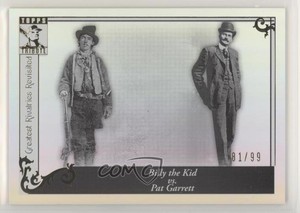 2010 Topps Tribute Black & White /99 Billy The Kid Pat Garrett vs #GR-94