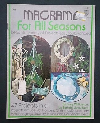 Pubblicazioni Artigianali Vintage #7111 "Macramè Per Tutte Le Stagioni" 47 Modelli ©1976 - Immagine 1 di 4