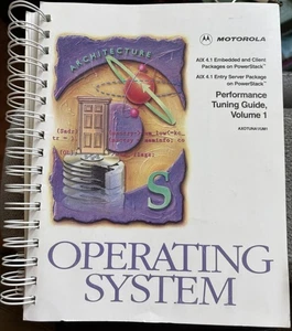 GUÍA DE AJUSTE DE RENDIMIENTO MOTOROLA VOL # 1 SERVIDOR POWERSTACK AXOTUNA1/UM1 AIX 4.1 - Imagen 1 de 1