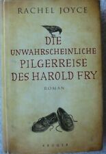 Die unwahrscheinliche Pilgerreise des Harold Fry von Rachel Joyce (2012,...