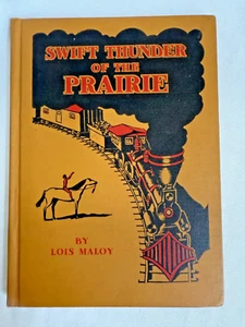 SWIFT THUNDER OF THE PRAIRIE An American Adventure HC/1942 LOIS MALOY - Imagen 1 de 8