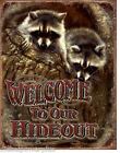 Vintage Replica Tin Metal Sign Poster Welcome To Our Hideout Man Cave Cabin 1948
