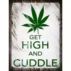 Get High And Cuddle Metall Parkplatz Schild 9"x 12" für Haus Wand Tür Garage - Bild 1 von 1