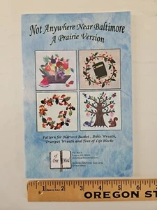 OF ONE MIND Not Anywhere Near Baltimore A Prairie Version Applique Quilt Pattern - Picture 1 of 4