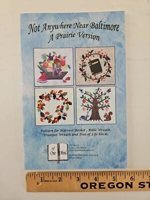 OF ONE MIND Not Anywhere Near Baltimore A Prairie Version Applique Quilt Pattern - Image 1 of 4