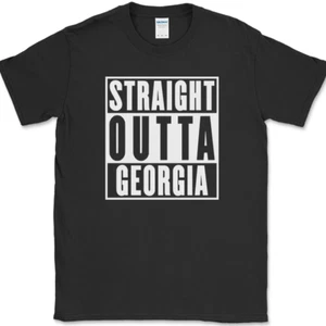 Straight Outta Georgia T-Shirt Funny State GA Humor Gift Novelty Text Tee - Picture 1 of 10