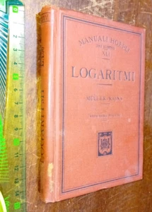 BUCH:LOGARITHEN Müller - Rajna Ulrico Hoepli 1915 - Bild 1 von 4